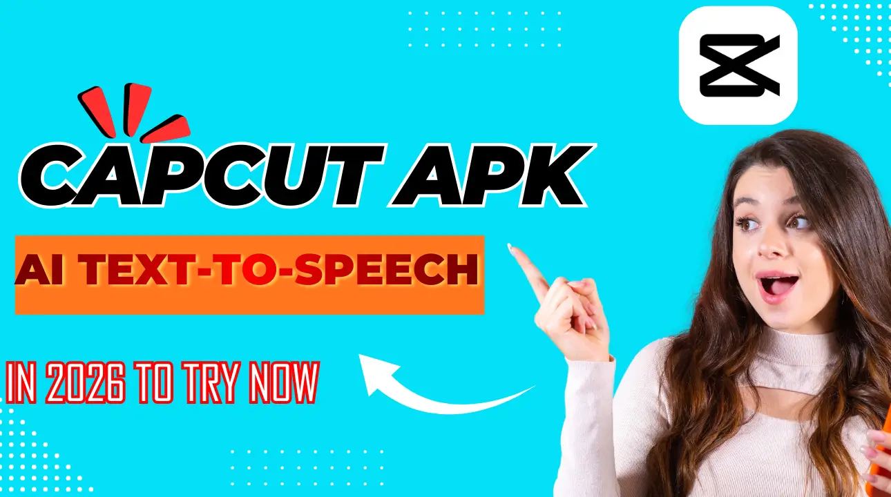 CapCut AI Text-to-Speech Brings Your Scripts to Life (2026)