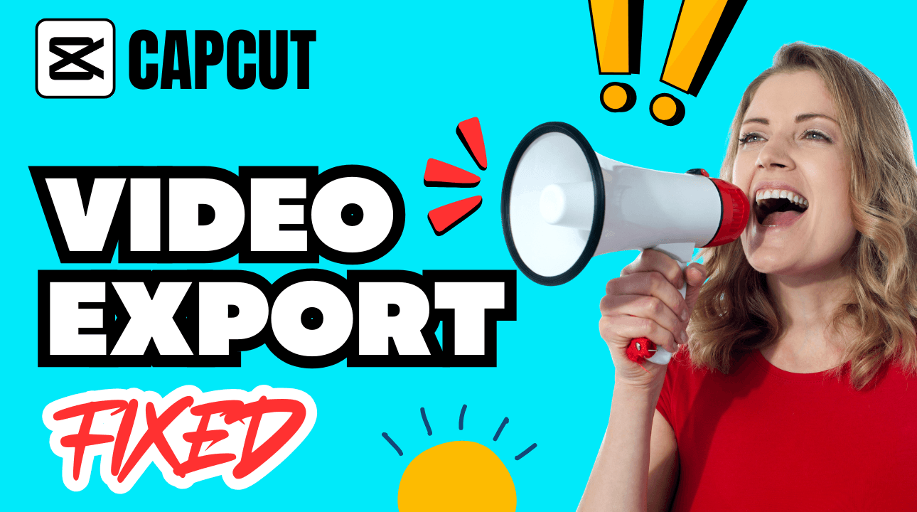 CapCut Video Export Problems